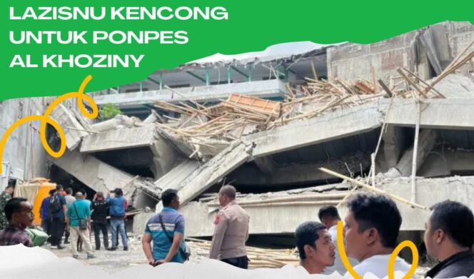 
					Lazisnu PCNU Kencong Buka Donasi untuk Ponpes Al-Khoziny Buduran Sidoarjo